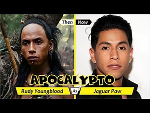 APOCALYPTO (2006) Cast ★ Then and Now in 2026