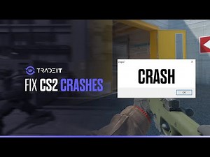 How to Fix CS2 Crashes