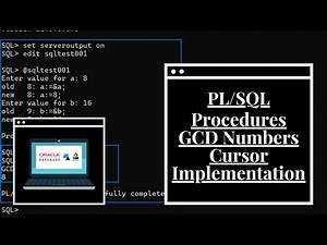 PL/SQL Database Tutorial #20 | PL/SQL | Procedures | GCD Numbers | Cursor Implementation |