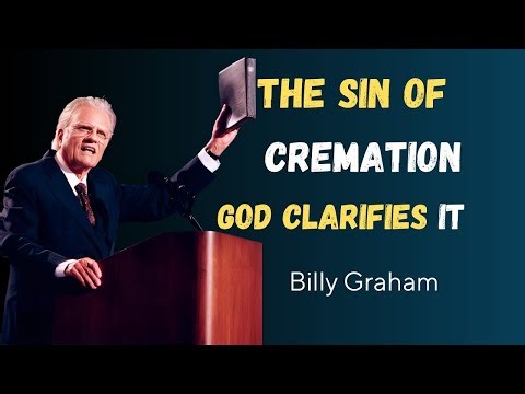 Cremation and the Soul | What Happens After Death? Billy Graham