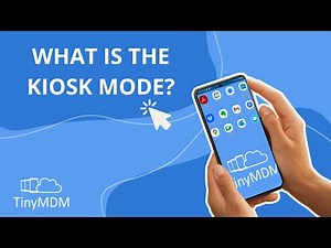 TinyMDM kiosk mode