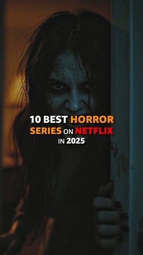 65K views · 139 reactions | TOP 10 BEST HORROR SERIES ON NETFLIX IN 2025 #everyonehighlights #fypviralシ #trendingreels #ultimategeeks #pocketmovies | Pocket Movies | Facebook