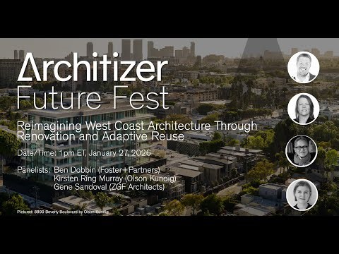 Future Fest: Reimagining West Coast Architecture Through Renovation and Adaptive Reuse