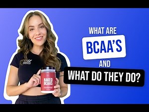 What are BCAAs & What Do They Do? | Nutrition Coach Explains | Naked Nutrition
