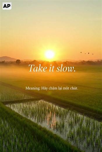 Daily Calm English | Day 18 Sentence: Take it slow. Meaning: Hãy chậm lại một chút. You don’t need to rush today. Follow for daily calm English. #dailycalmenglish #learnenglish #morningenglish #calmenglish#CapCut