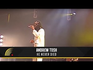 Andrew Tosh - He Never Died - Tributo a Peter Tosh
