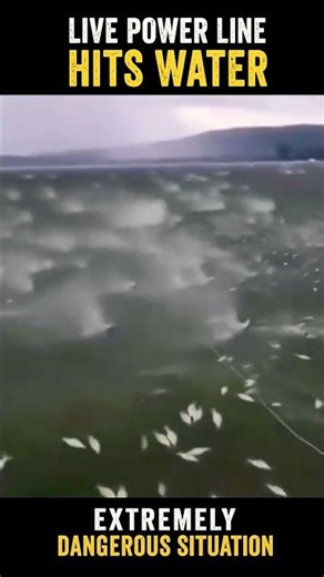 Live Power Line Hits Water – Extremely Dangerous Situation