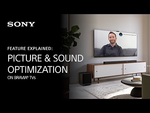 Sony | Picture and Sound Optimization on Sony TVs