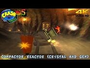 Crash Bandicoot The Wrath of Cortex 'Compactor Reactor' (Crystal, Gem) Walkthrough (4K)
