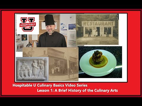 Culinary Basics Lesson 1: A Brief History of the Culinary Arts
