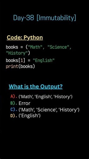 Day - 38 python( Immutability )✅ #coding #shorts #python