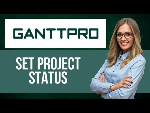 How to Set Project Status on GanttPro — Step by Step GanttPro Tutorial
