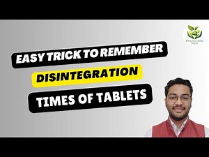 Easy Trick to Remember Disintegration Times of Tablets