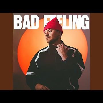 Bad Feeling