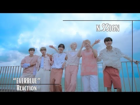 Reaction | n.SSign (엔싸인) - 'EVERBLUE' MV
