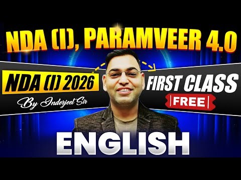 🔥1st Lecture For NDA Aspirants! | NDA ENGLISH PREPARATION| NDA (I) 🚨 PARAMVEER 4.0 For NDA 1 2026