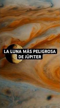 Io: Jupiter's most dangerous moon