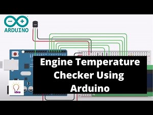 Engine Temperature Checker Using Arduino | Arduino Project