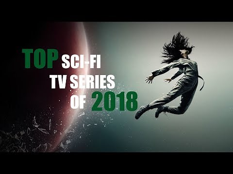 TOP SCI-FI TV SERIES OF 2018