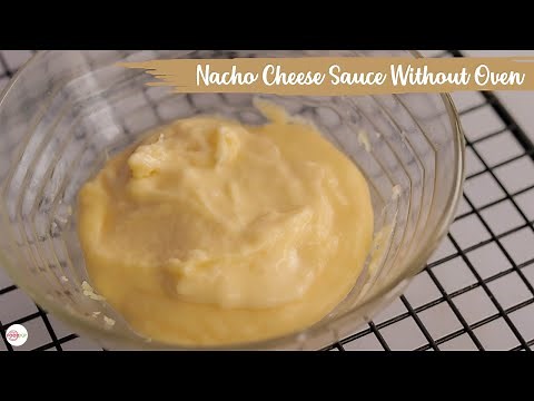 Taco Bell's Nacho Cheese Sauce Recipe without Oven | TheFoodXP