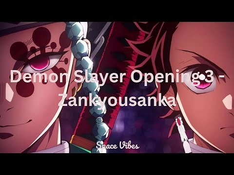Demon Slayer Opening 3 - Zankyousanka (Lyrics) Aimer