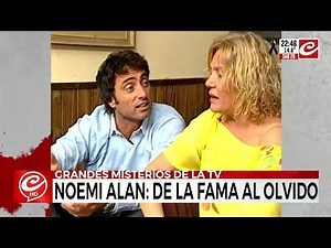 Noemi Alan: de la fama al olvido
