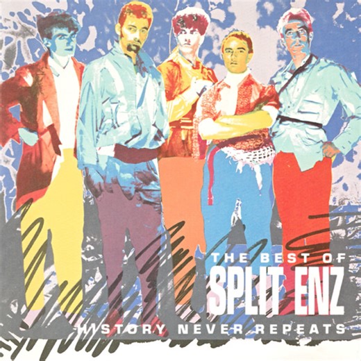 Split Enz - History Never Repeats (The Best Of Split Enz)