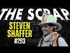 Weekly Scrap #293 - Steven Shaffer on Fire Dynamics, Training and Adversity