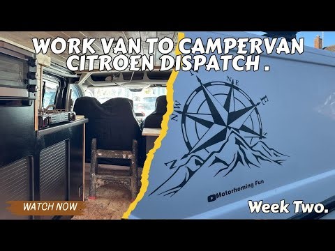 Work Van To Dream Campervan Conversion | Week Two Build | Citroen Dispatch LWB