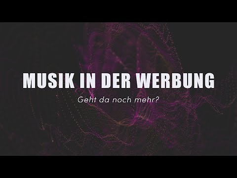 Musik in der Werbung – geht da noch mehr?