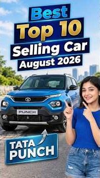 🔥Top 10 Best Selling Car in August 2026 #top10cars #topsellingcars