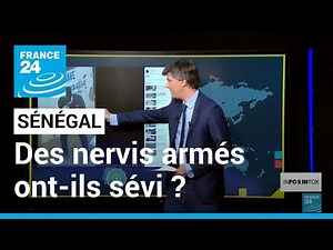Senegal: Were armed thugs active during the recent demonstrations? • FRANCE 24