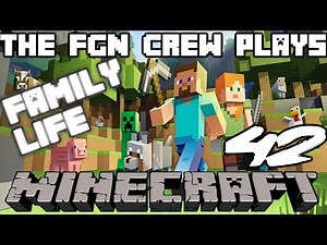 The FGN Crew Plays: Minecraft #42 - Animal Fire (PC)