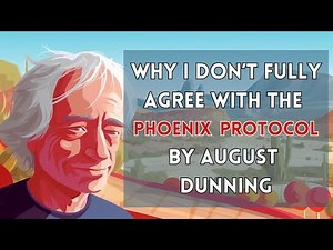 Why I don't fully agree with the Pheonix Protocol by August Dunning