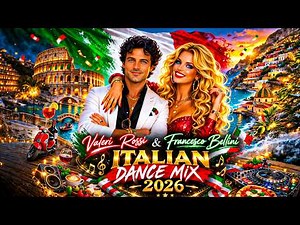 Francesco Bellini & Valeri Rossi - Italian Dance Mix 2026🔥(New Italo Disco 2026) | Modern Talking 🪩