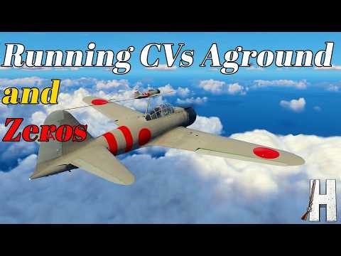 Running Carriers Aground & Zeros | Task Force Admiral | Part 3