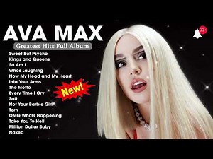 Ava Max Greatest Hits Full Album 2025 | Ava Max Best Songs Playlist 2025