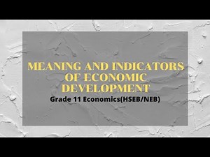 Meaning and Indicators of Economic Development in Nepali || Grade 11 || Economics (HSEB/NEB)