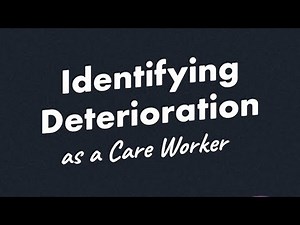 Identifying Deterioration as a Care Worker | L&D Toolbox Snippets