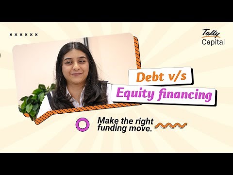 Debt Financing vs Equity Financing - Which is Best for Your Business?| TallyCapital