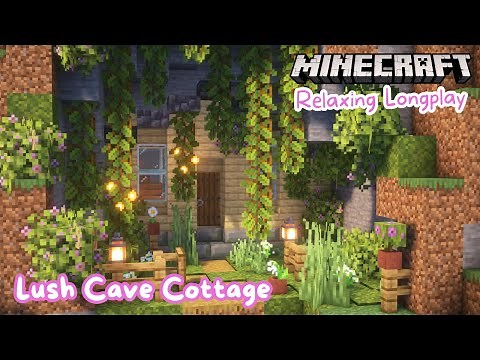 Minecraft Longplay | Lush Cave Starter Base (no commentary)