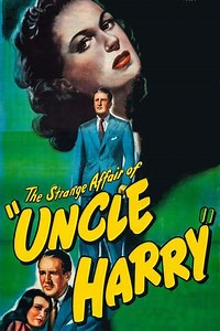 The Strange Affair of Uncle Harry (1945) - Movie