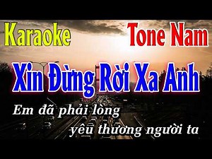 Xin Đừng Rời Xa Anh Karaoke - TONE NAM - Lê Gia Bảo - Beat Hay Dễ Hát | Lâm Organ