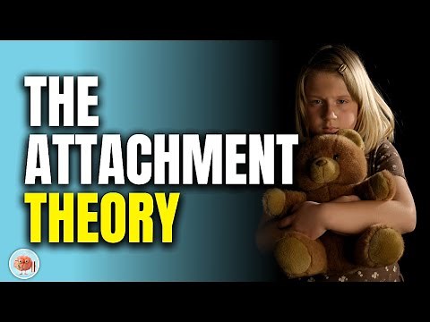 The Attachment Theory: How Childhood Affects Life