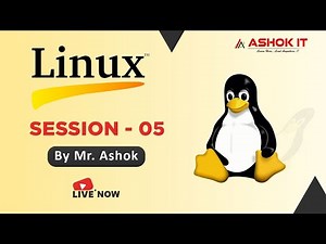 Linux | Session - 05 | Ashok IT