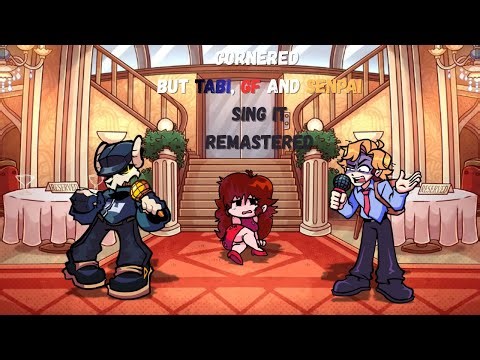 Cornered But Tabi, GF, and Senpai sing it (FNF Cornered REMASTERED Cover)