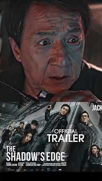 The Shadow's Edge (2025) – Jackie Chan is back.