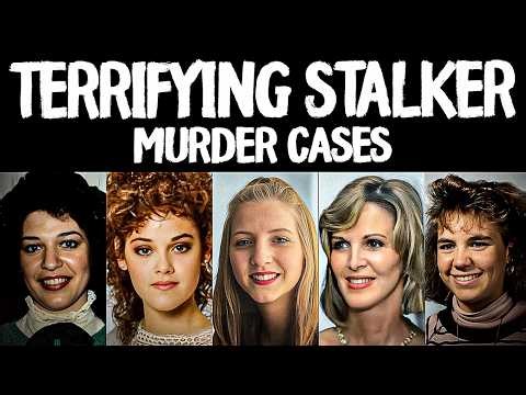 The Most TERRIFYING Stalker Murder Cases Ever
