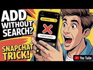How to Add Someone on Snapchat without Saying Added by Search