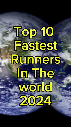 Who Is the Fastest Person Alive? Top 10 Fastest Runners
